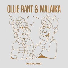 Ollie Rant, Malaika - Addicted