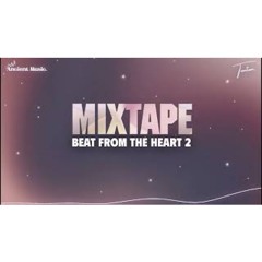 MIXTAPE BEAT FROM THE HEART 2