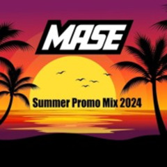 Mase Summer Promo Mix 2024