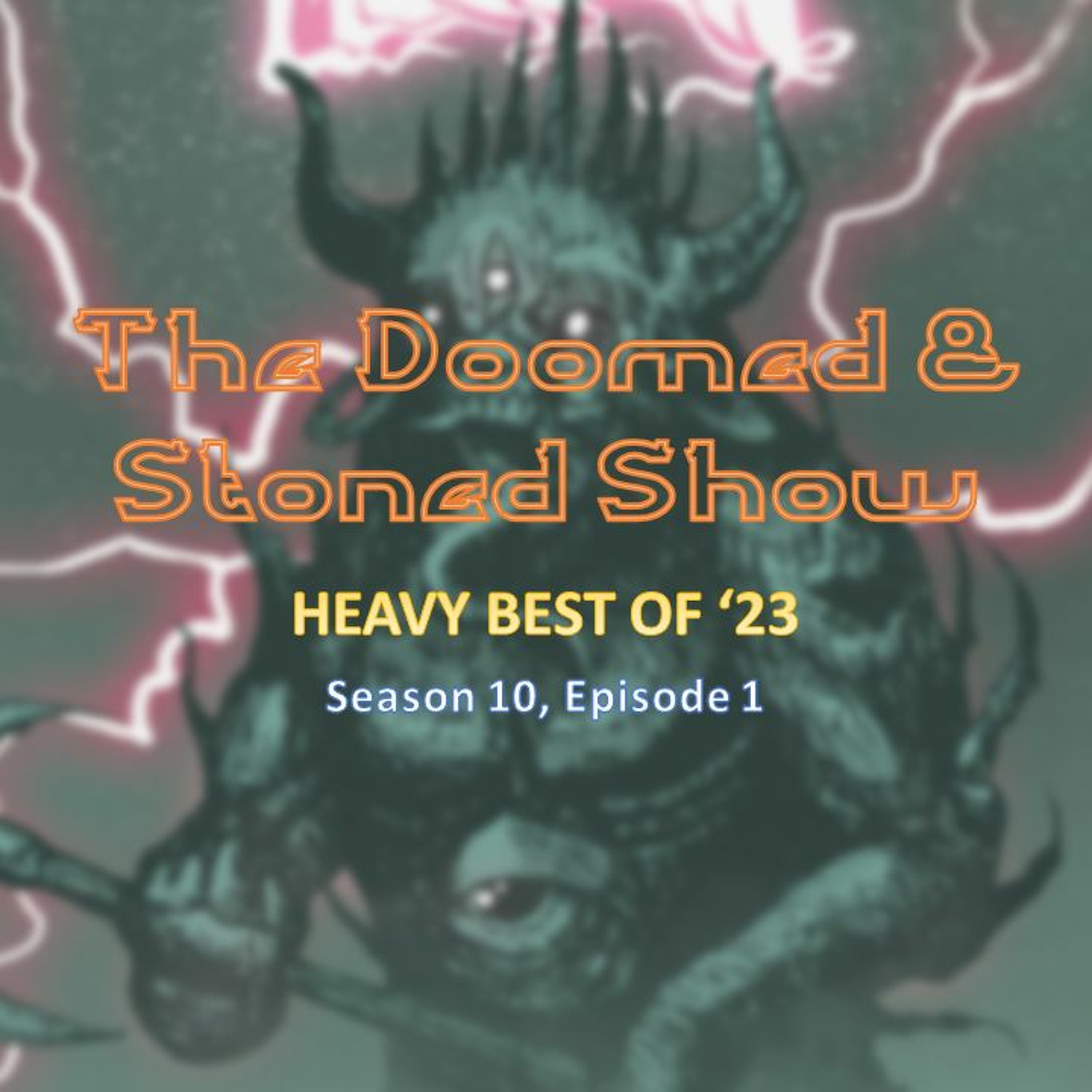 The Doomed and Stoned Show