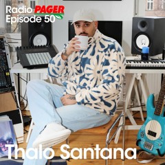 Radio Pager Episode 50 - Thalo Santana