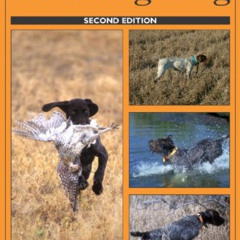 View KINDLE 🎯 Training the Versatile Hunting Dog by  Chuck Johnson &  Photography: B