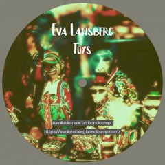 Eva Lansberg - Toys