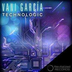 Vani Garcia - Technologic (teaser & release 07-04)