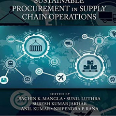 Read PDF 📕 Sustainable Procurement in Supply Chain Operations (Mathematical Engineer