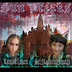 Sun Breaks ft SelfLoadingImage