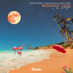 Mark Mendy & Yann Muller - Midnight Love (À La Plage)(ft. Nina Carr)