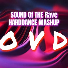 HARDDANCE ' SOUND OF THE RAVE ' - DJOVD [MDDPS]