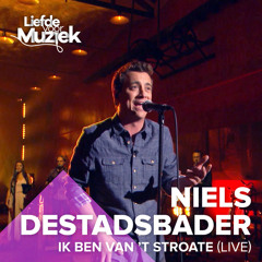 Ik Ben Van't Stroate (Uit Liefde Voor Muziek)