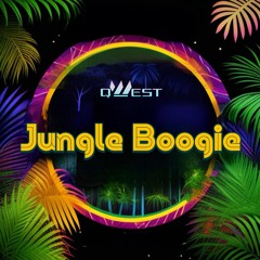 Jungle Boogie (QWEST Remix)