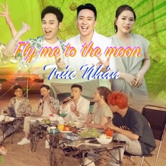 Fly Me to the Moon - Truc Nhan