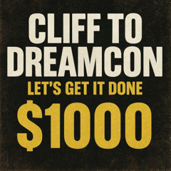 CLIFF TO DREAMCON
