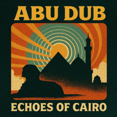 Echoes of Cairo