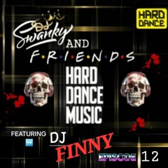 SWANKY&FRIENDZ EP12 with DJ FINNY