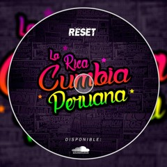 MIX LA RICA CUMBIA PERUANA -2020 DJ RESET