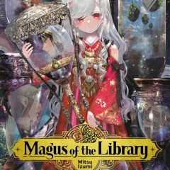 [PDF]⚡️eBooks✔️ Magus of the Library 5