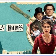 𝗪𝗮𝘁𝗰𝗵!! Enola Holmes (2020) (FullMovie) Online at Home