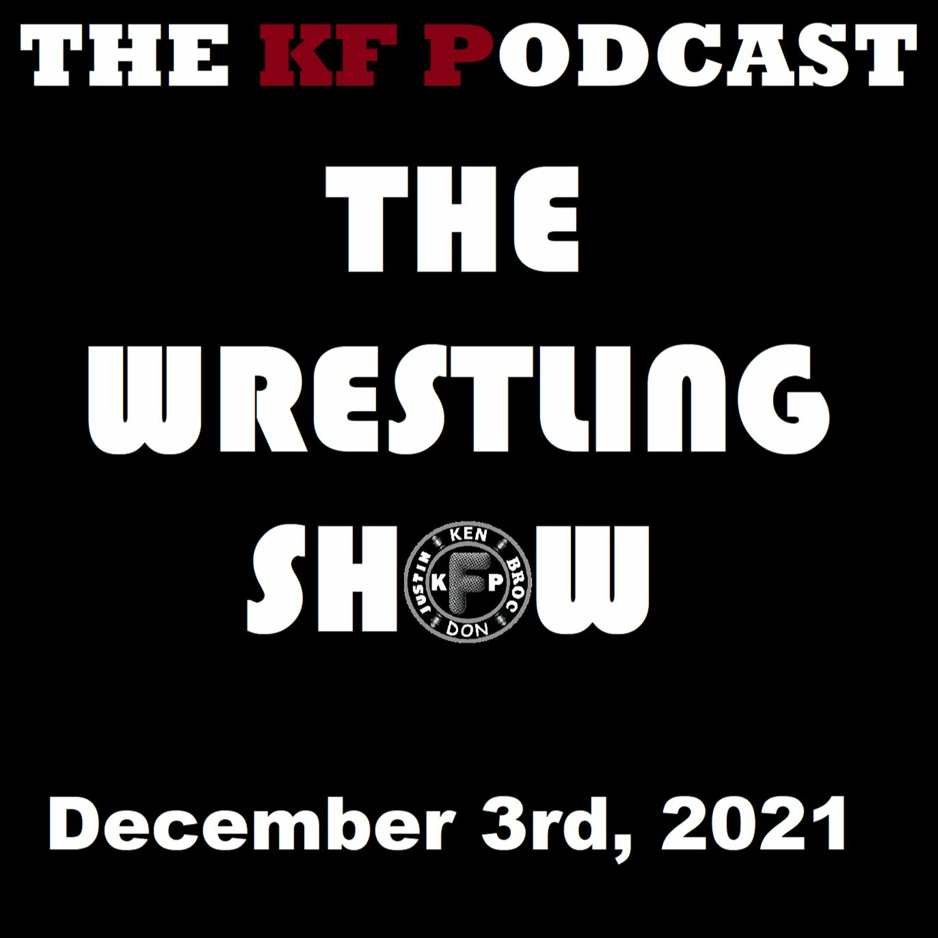 The Wrestling Show 12/3/2021...We Predict Who the WWE Will Release Next! episode artwork