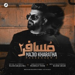 Mosafer2 | Majid Kharatha