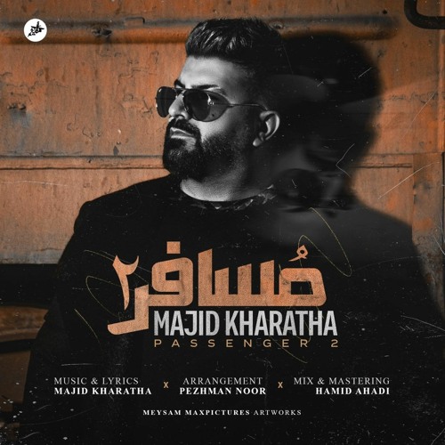 Mosafer2 | Majid Kharatha
