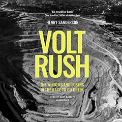View EBOOK 📙 Volt Rush: The Winners and Losers in the Race to Go Green by  Henry San
