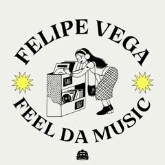 Felipe Vega - Feel Da Music [Exclusive Release]
