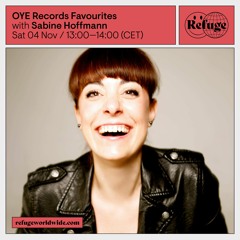 OYE Records Favourites - Sabine Hoffmann - 04 Nov 2023