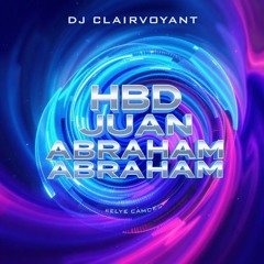 HBD JUAN ABRAHAM