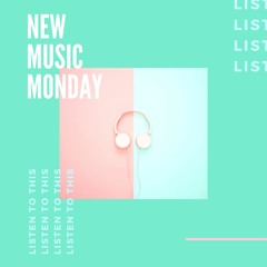 New Music Monday - April 2020