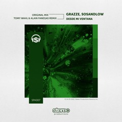 GRAZZE, SOSANDLOW - Desde Mi Ventana (Tomy Wahl, Alain Fanegas Remix)