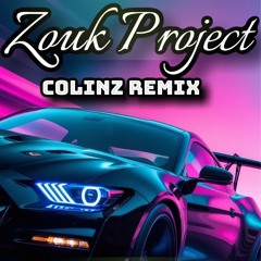 Zouk Project - ColinZ remix.mp3