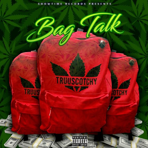 BAG TALK X TruuScotchy