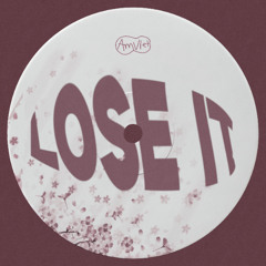 Lose it [FREE DOWNLOAD]