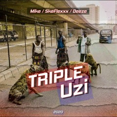 THE SKEFLEX - TRIPLE UZI FT. MIKE CORVUS & DEEZE