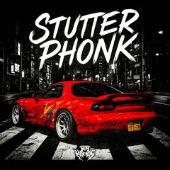STUTTER PHONK