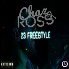 Chaz Ross - 23 Freestyle [Free Download]