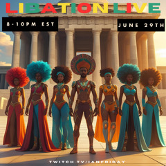 Libation Live with Ian Friday 6-29-25