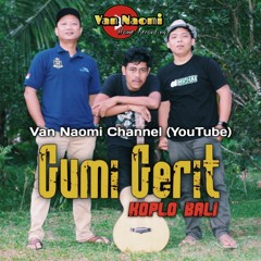 Lagu Bali Terbaru 2023 - Gumi Gerit - Van Naomi YouTube Channel - Koplo Bali DJ Remix