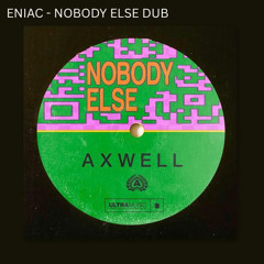 NOBODY ELSE DUB [FREE DOWNLOAD]
