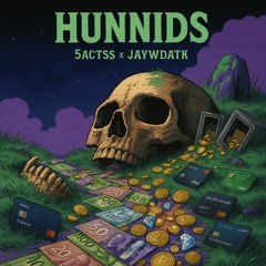 Hunnids x Jaywdatk [prod.bymk]