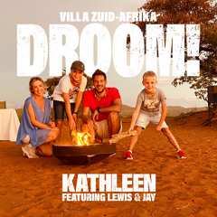 Droom! (Villa Zuid-Afrika) [feat. Lewis & Jay]
