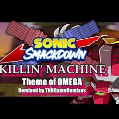 (Sonic Smackdown OST) KILLIN' MACH1NE - Theme Of OMEGA [[Bullet Station Remix]]