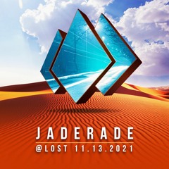 Jaderade at LOST 11.13.2021
