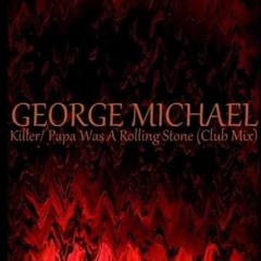 G. Michael Vs Adamski (+ Seal) -  Killer/Papa Was A Rolling Stone ("Live" MasterMix Extended CubCut)