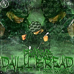 PE$OGAB DAILY BREAD [PROD RAVENWOLF]