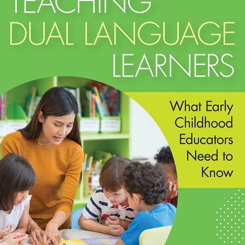 Stream [EBOOK] Teaching Dual Language Learners What Early Childhood