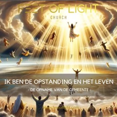 2025-07-06 - FOL - Ik ben de opstanding en het leven - opname van de gemeente