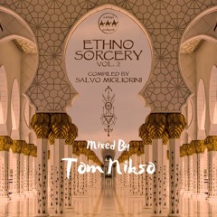 Tom Nikso - Exclusive Ethno Sorcery Vol 2 Promo for Deeper Sounds - Camel Riders