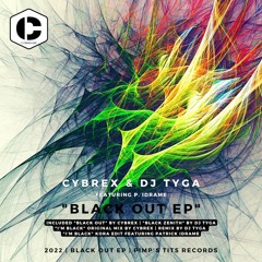 Cybrex - I'm Black (DJ TygA Techno Remix) (Black Out EP) (Pimp's Tits Records)