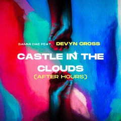 Castle In The Clouds (After Hours)